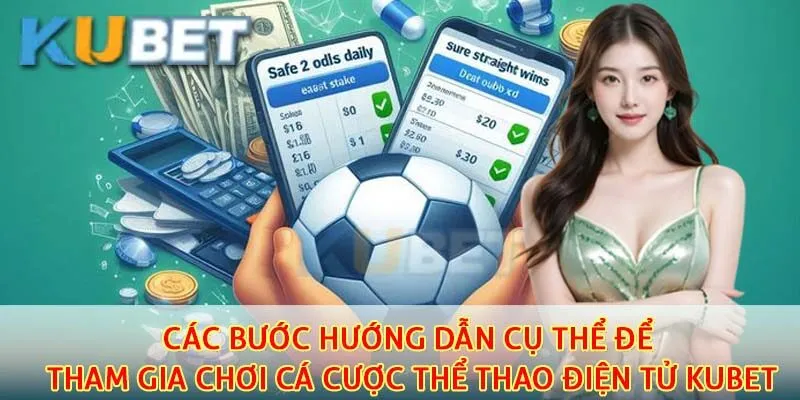 Quy trình tham gia chơi cá cược thể thao đơn giản nhất tại nhà cái Kubet