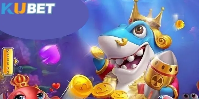 Ưu điểm khiến bạn nên tham gia chơi bắn cá tại KUBET