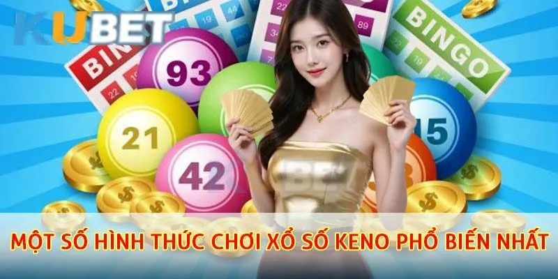 Xổ số kubet cung cấp cho người chơi rất nhiều hình thức khác nhau