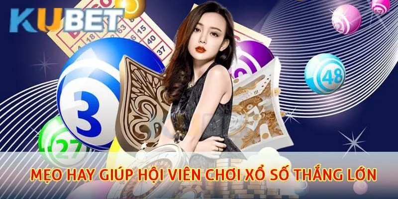 Mẹo hay giúp hội viên chơi xổ số thắng lớn