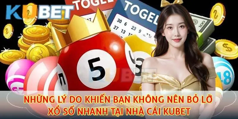 Những lý do khiến loại hình xổ số nhanh hấp dẫn