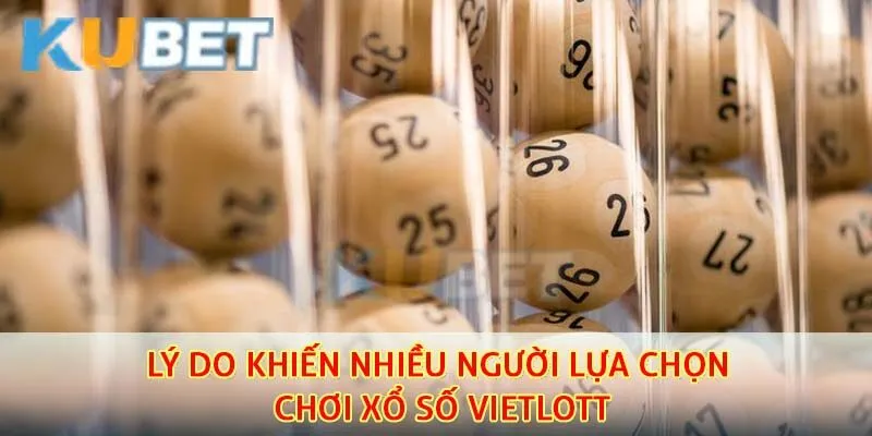 Xổ số vietlott tại nhà cái kubet mang tới nhiều tiện ích cho người chơi